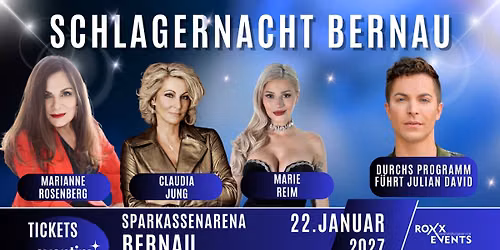 SCHLAGERNACHT BERNAU - Marianne Rosenberg \/ Claudia Jung u.w. - Sparkassen Arena Bernau 22.01.2027