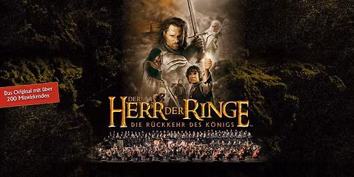 Der Herr der Ringe: Die R\u00fcckkehr des K\u00f6nigs \u2013 in Concert Live to Film | M\u00fcnchen