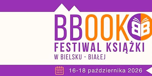 BBOOK Festiwal Ksi\u0105\u017cki w Bielsku-Bia\u0142ej
