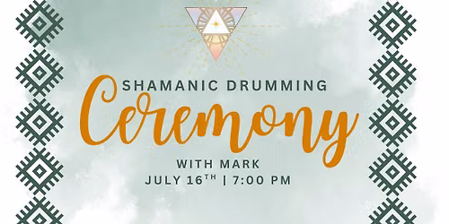 Shamanic Drumming Ceremony