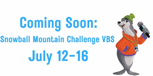 Clyde Community Vacation Bible School 2026: Snowball Mountain Challenge!