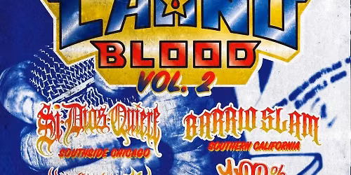 Latino Blood Vol. 2 at Ramova Theatre