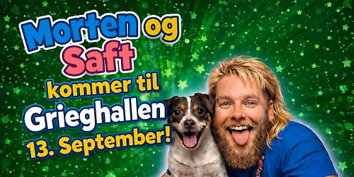 Morten & Saft Barneshow \/\/ Grieghallen