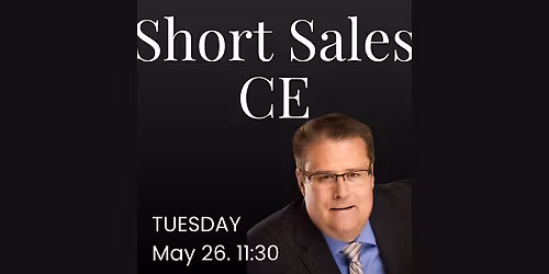 Short Sales 2 hour CE Course taught by Ken Averett