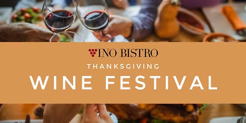 Thanksgiving Wine Festival
