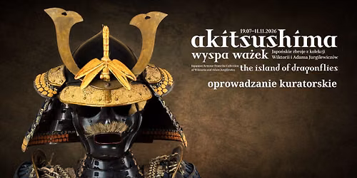 Akitsushima. Wyspa Wa\u017cek | Oprowadzanie kuratorskie z kolekcjonerem Adamem Jurgilewiczem