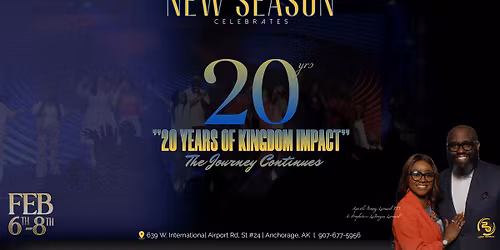 New Season's 20th Anniversary - "20 Years of Kingdom Impact"