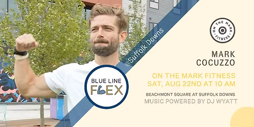 Blue Line Flex @ Suffolk Downs  - On The Mark Fitness by Mark Cocuzzo