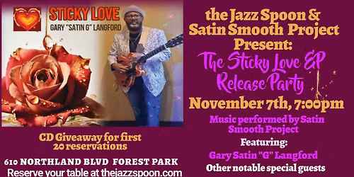 Satin Smooth Project Present: The Sticky Love EP Release Party