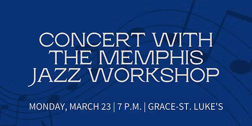 Concert with the Memphis Jazz Workshop 