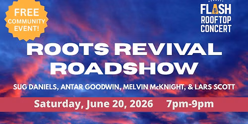 Roots Revival Roadshow (ROOFTOP) FREE Community Event