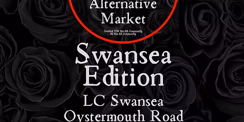 Swansea Edition - Bristol Alternative Market