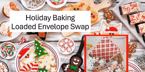 Loaded Envelope Swap - Holiday Baking