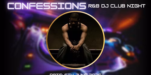Confessions R&B DJ Club Night