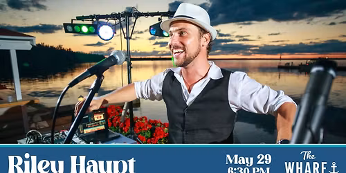 Riley Haupt at The Wharf 