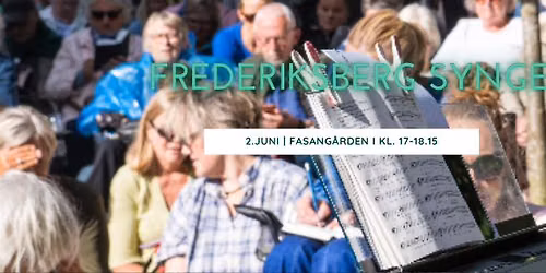 Frederiksberg synger p\u00e5 Fasang\u00e5rden