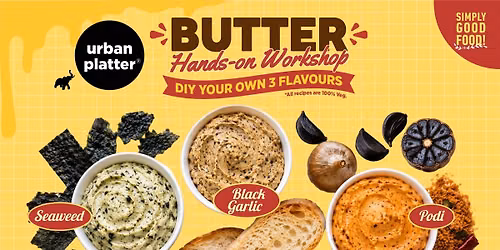 Butter Workshop: DIY your own + 3 Flavours