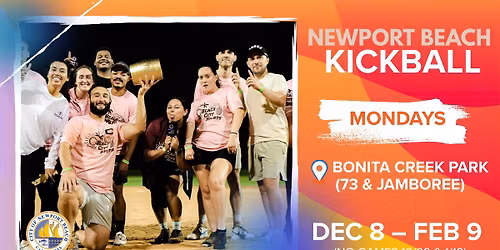 Monday Newport Beach Kickball \ud83d\udc5f\ud83d\udd34 \u2013 Starting December 8th!