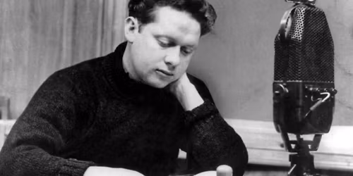 \u201cDylan Thomas: The Writer Behind the Myth\u201d, a talk by John Goodby