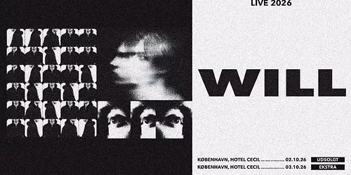 UDSOLGT! will | Hotel Cecil, K\u00f8benhavn [ekstrakoncert]