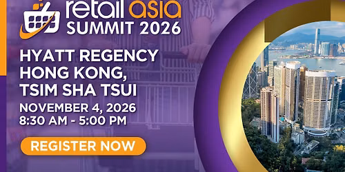 Retail Asia Summit - Hong Kong 2026