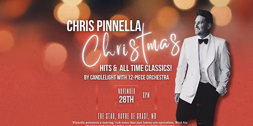 Chris Pinnella: CHRISTMAS HITS BY CANDLELIGHT (Maryland)