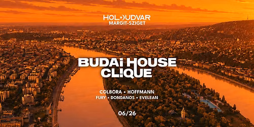 Budai House Clique \u2022 06\/26 \u2022 HOLDUDVAR \/\/ Margitsziget