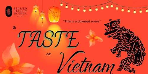 3rd Annual TASTE Event at the Blessed Stanley Rother Shrine - a TASTE of Vietnam