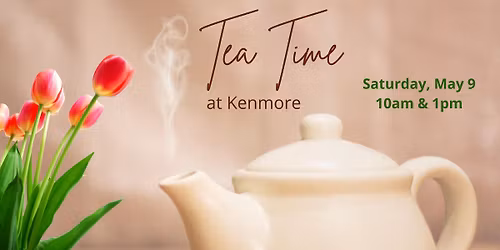 Tea Time at Historic Kenmore