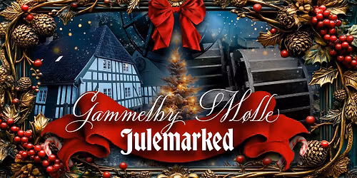 Julemarked p\u00e5 Gammelby M\u00f8lle