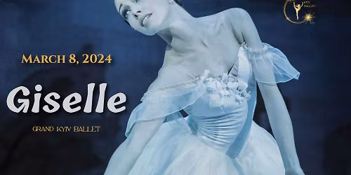Giselle: Grand Kyiv Ballet at Carolina Theatre - Greensboro