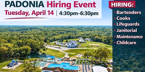 PADONIA Hiring Event: Bartenders, Cooks, Janitorial, Maintenance, Childcare