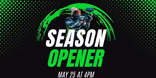 2026 Paintball & Airsoft Season Opener