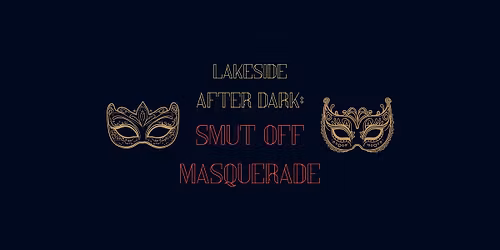 Lakeside After Dark: Smut Off Masquerade