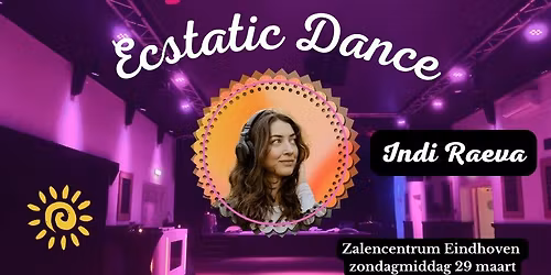 Ecstatic Dance zondagmiddag 29 maart met DJ Indi Raeva