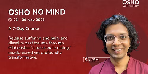 OSHO No Mind - 7 Days