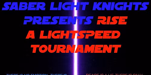 Rise, A Lightspeed Tournament