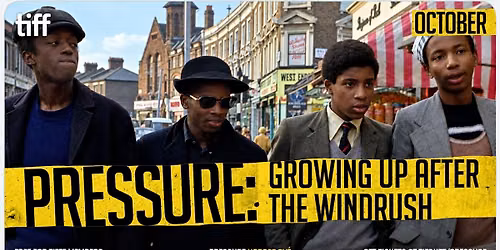 PRESSURE: Celebrating the 50th Anniversary of Horace Ove's Landmark Film