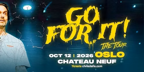 Chris D'Elia - Go For It! The Tour - Oslo