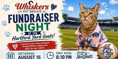 Whiskers Fundraiser @ Hartford Yard Goats