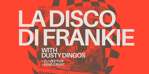 La Disco di Frankie with Dusty Dingos