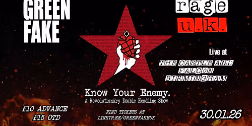 KNOW YOUR ENEMY - Green FAKE & Rage UK - Double Headliner