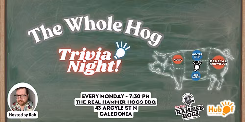 Monday Trivia @ Real Hammer Hogs (Caledonia)