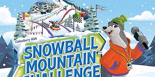 \u2744\ufe0fVacation Bible School 2026: Snowball Mountain Challenge \u2744\ufe0f!