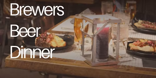 Brewers Beer Dinner