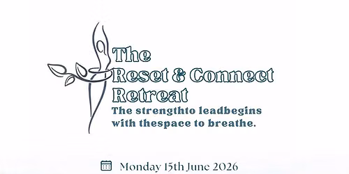 The Reset & Connect Retreat 