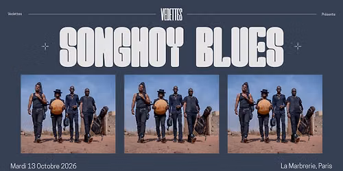 SONGHOY BLUES | La Marbrerie, Paris