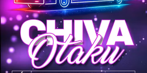 Chiva Otaku 2026