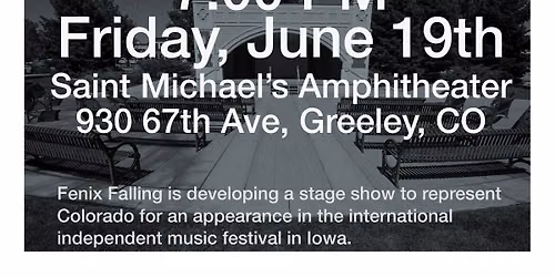 Fenix Falling - The Road to Woodstalk @ St. Michael\u2019s Amphitheater in Greeley