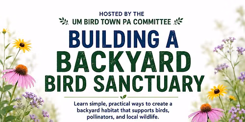 Building a Backyard Bird Sanctuary - Free Event!